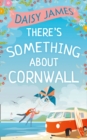 Image for There&#39;s something about Cornwall