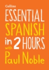 Image for Essential Spanish in 2 hours with Paul Noble