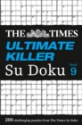 Image for The Times Ultimate Killer Su Doku Book 9 : 200 Challenging Puzzles from the Times