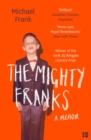 Image for The mighty franks: a memoir