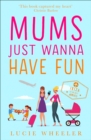 Image for Mums Just Wanna Have Fun