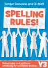 Image for Year 3 spelling rules: Teacher resources and CD-ROM