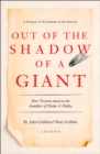 Image for Out of the shadow of a giant  : how Newton stood on the shoulders of Hooke and Halley