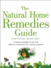 Image for The natural home remedies guide  : a step-by-step guide to safe and effective treatments and common ailments