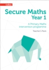 Image for Secure maths  : a primary maths intervention programmeYear 1,: Teacher&#39;s pack
