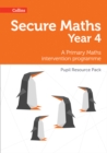 Image for Secure maths  : a primary maths intervention programmeYear 4,: Pupil resource pack