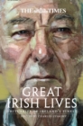 Image for The Times great Irish lives: obituaries of Ireland&#39;s finest
