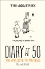 Image for The Times Diary at 50: the antidote to the news
