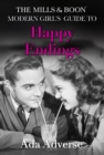 Image for The Mills &amp; Boon modern girl&#39;s guide to happy endings : 4