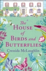 Image for The house of birds and butterflies