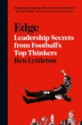 Image for Edge: what businesses can learn from football&#39;s talent hothouse