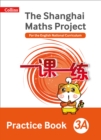 Image for The Shanghai maths project3A,: Practice book