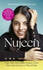 Image for Nujeen : One Girl&#39;s Incredible Journey from War-Torn Syria in a Wheelchair