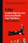 Image for Edge  : leadership secrets from football&#39;s top thinkers