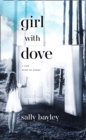 Image for Girl with dove  : a life built by books