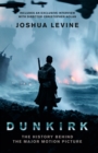 Image for Dunkirk  : the history behind the major motion picture