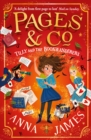 Pages & Co.: Tilly and the Bookwanderers - James, Anna