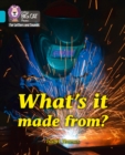 Image for What&#39;s it made of?