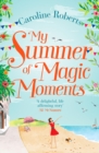 Image for My summer of magic moments