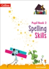 Image for Spelling Skills Pupil Book 2