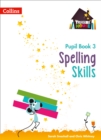 Image for Spelling Skills Pupil Book 3