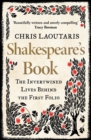 Image for Shakespeare&#39;s Book: The Intertwined Lives Behind the First Folio