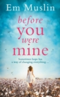 Image for Before you were mine