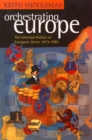 Image for Orchestrating Europe