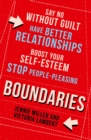Image for Boundaries: how to draw the line in your head, heart and home