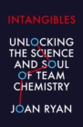 Image for Intangibles  : unlocking the science and soul of team chemistry