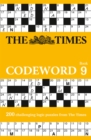 Image for The Times Codeword 9 : 200 Cracking Logic Puzzles
