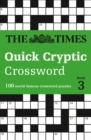 Image for The Times Quick Cryptic Crossword Book 3 : 100 World-Famous Crossword Puzzles