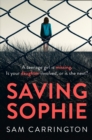 Image for Saving Sophie : A Gripping Psychological Thriller with a Brilliant Twist