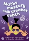 Image for Year 5 maths mastery with greater depth  : teacher resources with CD-ROM