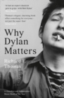 Image for Why Dylan matters