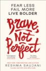 Image for Brave, not perfect