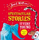 Image for Spectacular stories for the very young  : four hilarious stories!