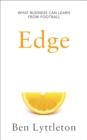 Image for Edge  : what businesses can learn from football&#39;s talent hothouse