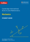 Image for Cambridge International AS &amp; A Level Mathematics Mechanics Student’s Book