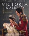 Image for Victoria &amp; Albert  : a royal love affair