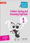 Image for Problem solving and reasoningPupil book 1