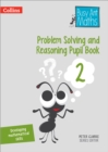 Image for Problem Solving and Reasoning Pupil Book 2