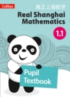 Image for Real Shanghai mathematicsPupil textbook 1.1