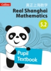 Image for Real Shanghai mathematicsPupil textbook 5.2