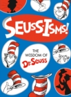 Image for Seuss-isms!  : the wisdom of Dr. Seuss