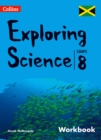 Image for Collins exploring science  : grade 8 for Jamaica: Workbook
