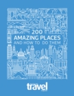 Image for 200 Amazing Places