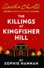 Image for The killings at Kingfisher Hill  : the new Hercule Poirot mystery