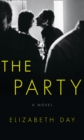 Image for The Party : The Most Compelling New Read of the Summer