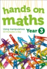 Image for Hands-on maths  : using manipulatives 10 minutes a dayYear 3